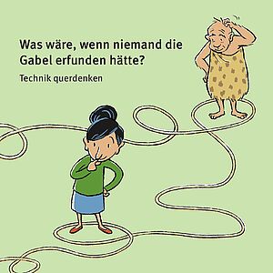 Cover des Kinderbuchs "Technik querdenken"